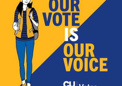 The left-hand side features an illustration of a female student wearing headphones and holding books. The center contains text in all caps and bold “Our vote is our voice”. Bottom center contains the white text CUNY Votes.